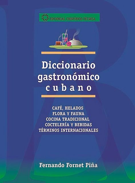 Diccionario gastronómico cubano, Fernando Fornet Piña