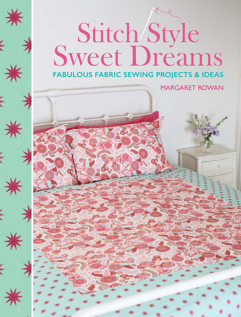 Stitch Style Sweet Dreams, Margaret Rowan