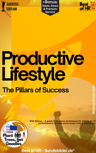 Productive Lifestyle – The Pillars of Success, Simone Janson