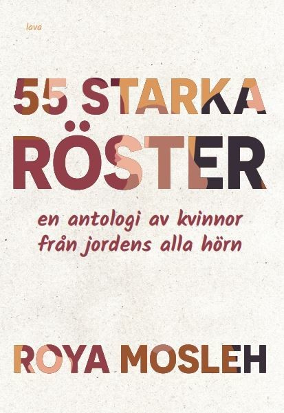 55 starka röster: en antologi av kvinnor från jordens alla hörn, Roya Mosleh