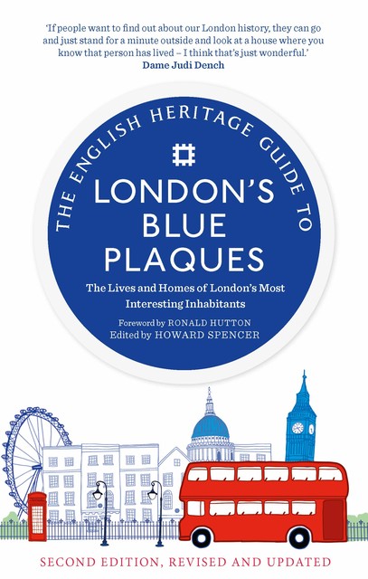 The English Heritage Guide to London's Blue Plaques, English Heritage