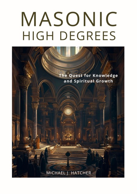 Masonic High Degrees, Michael J. Hatcher