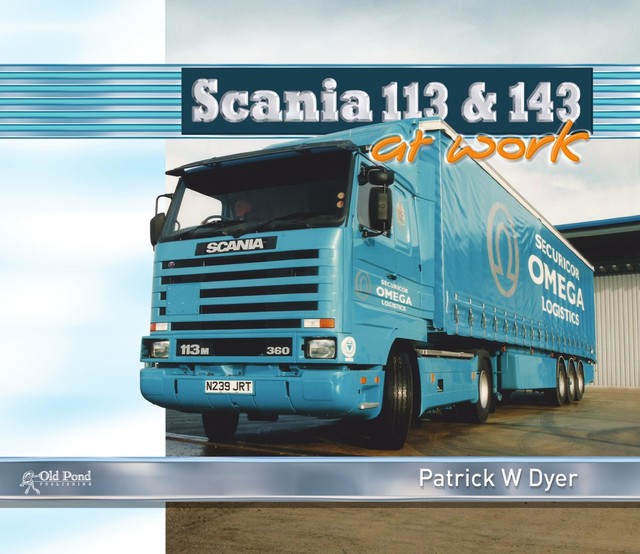 Scania 113 and 143 at Work, Patrick Dyer