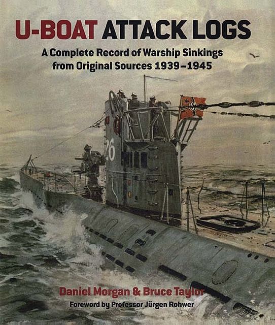 U-Boat Attack Logs, Daniel Morgan, Bruce Taylor