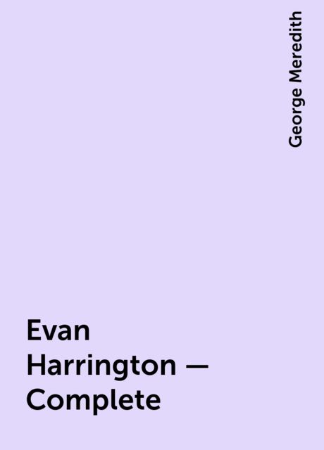 Evan Harrington — Complete, George Meredith