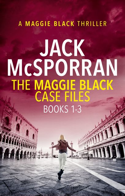 The Maggie Black Case Files Books 1–3, Jack McSporran
