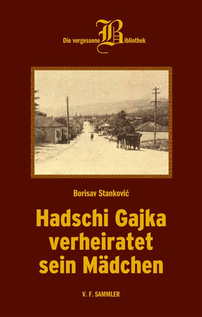 Hadschi Gajka verheiratet sein Mädchen, Borisav Stanković