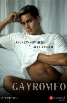 Gay Romeo, Alec Xander, Andrew Summers