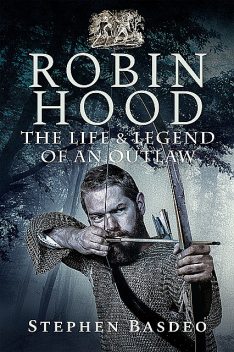 Robin Hood, Stephen Basdeo