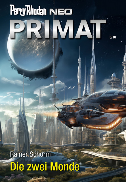 Perry Rhodan Neo 334: Die zwei Monde, Rainer Schorm