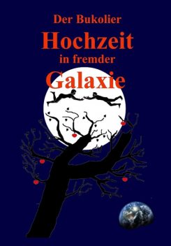 Hochzeit in fremder Galaxie, Der Bukolier