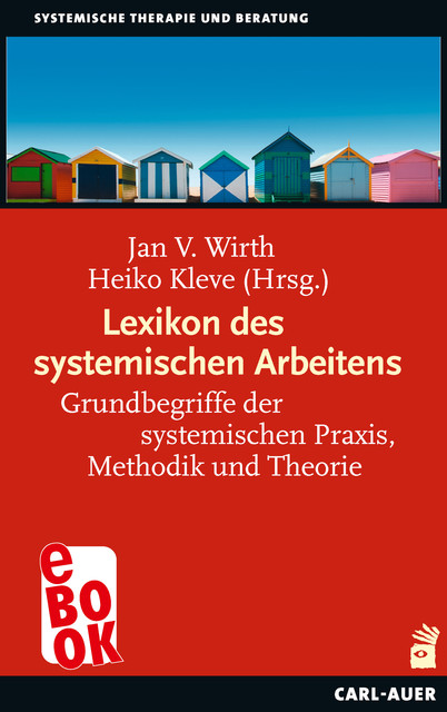 Lexikon des systemischen Arbeitens, Heiko Kleve, Jan V. Wirth