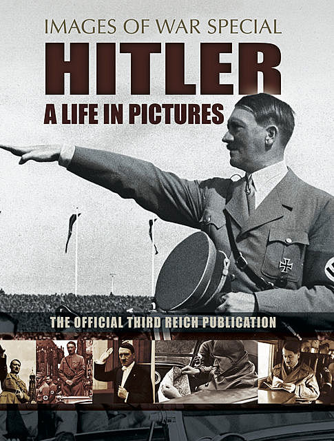 Hitler: A Life in Pictures, Bob Carruthers