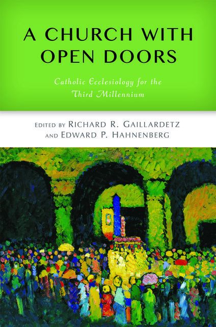 A Church with Open Doors, Richard R.Gaillardetz, Edward P.Hahnenberg