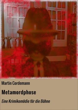 Metamordphose, Martin Cordemann