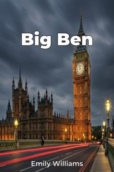 Big Ben, Emily Williams