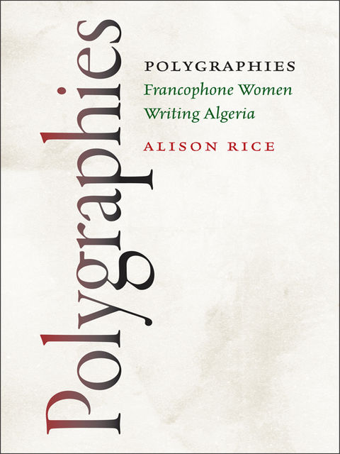 Polygraphies, Alison Rice