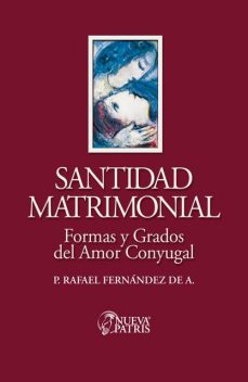 Santidad Matrimonial, Rafael Fernández de Andraca