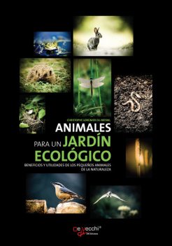 Animales para un jardín ecológico, Christophe Lorgnier du Mesnil