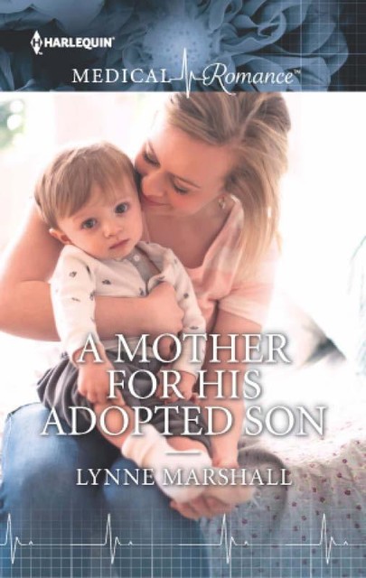 A Mother for His Adopted Son, Lynne Marshall