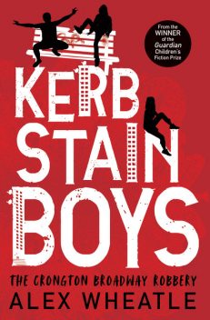 Kerb-Stain Boys, Alex Wheatle