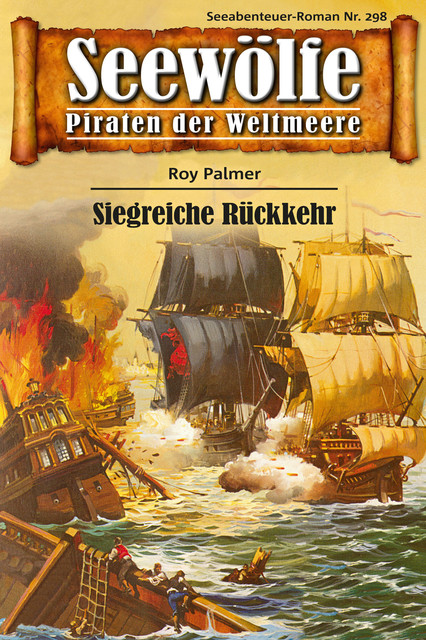 Seewölfe – Piraten der Weltmeere 298, Roy Palmer