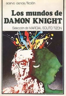 Los Mundos De Damon Knight, Knight Damon