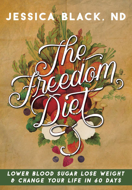The Freedom Diet, Jessica K.Black