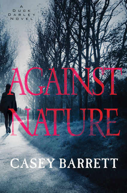 Against Nature, Casey Barrett
