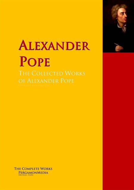 The Collected Works of Alexander Pope, Homer, John Gay, Alexander Pope, John Arbuthnot