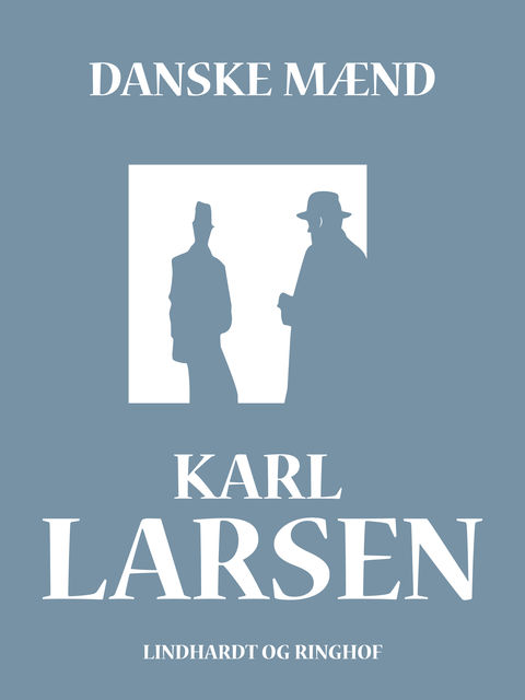 Danske Mænd, Karl Larsen