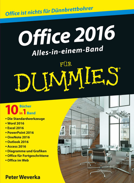 Office 2016 für Dummies Alles-in-einem-Band, Peter Weverka