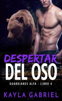 Despertar del oso, Kayla Gabriel