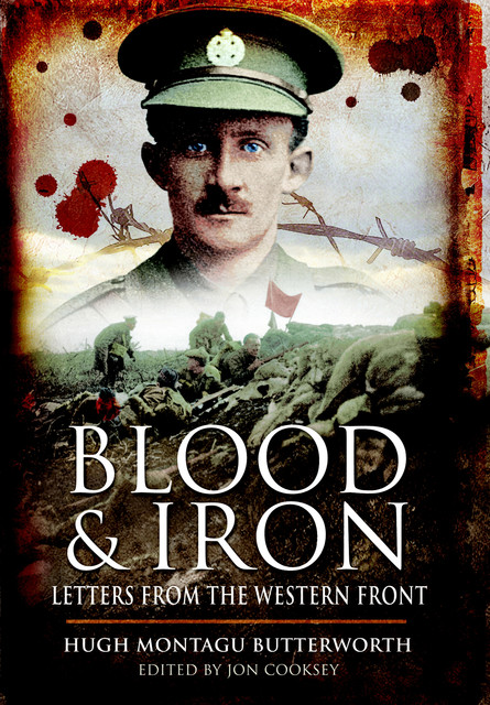 Blood & Iron, Hugh Montagu Butterworth