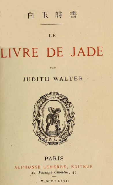 Le livre de Jade, Judith Gautier
