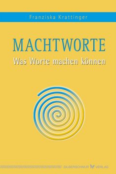 Macht-Worte, Franziska Krattinger