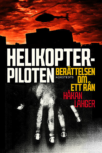 Helikopterpiloten, Håkan Lahger