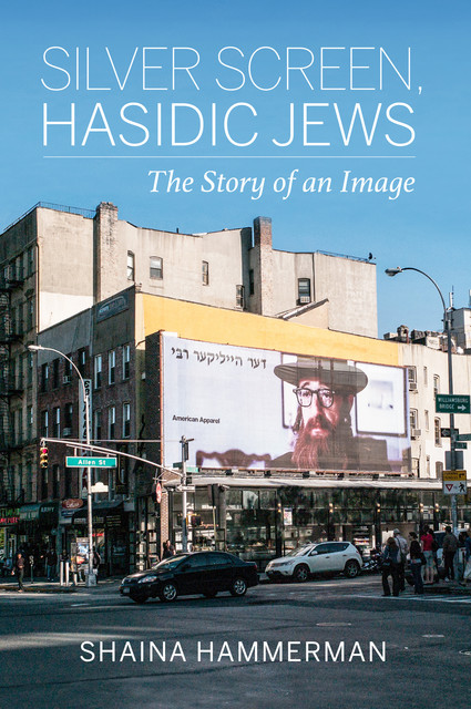 Silver Screen, Hasidic Jews, SHAINA HAMMERMAN
