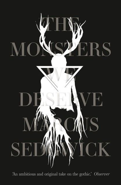 The Monsters We Deserve, Marcus Sedgwick