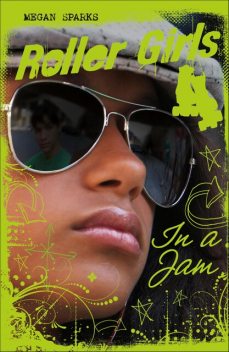 In A Jam, Megan Sparks