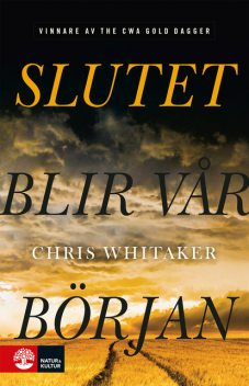 Slutet blir vår början, Chris Whitaker