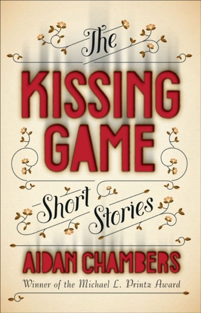 Kissing Game, Aidan Chambers