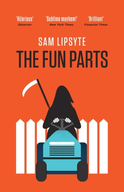 The Fun Parts, Sam Lipsyte