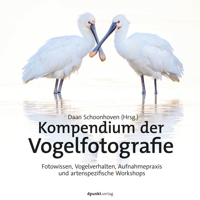Kompendium der Vogelfotografie, Daan Schoonhoven