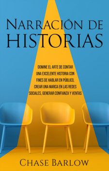 Narración de historias, Chase Barlow