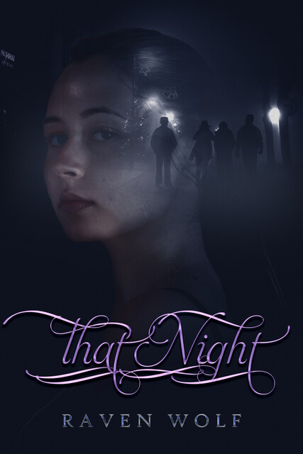 That Night, Raven Wolf