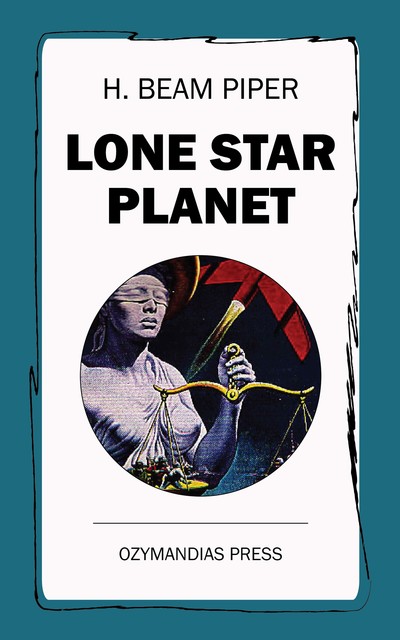 Lone Star Planet, Henry Beam Piper