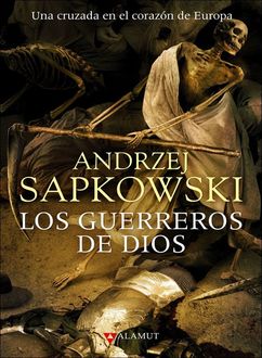 Los Guerreros De Dios, Andrzej Sapkowski