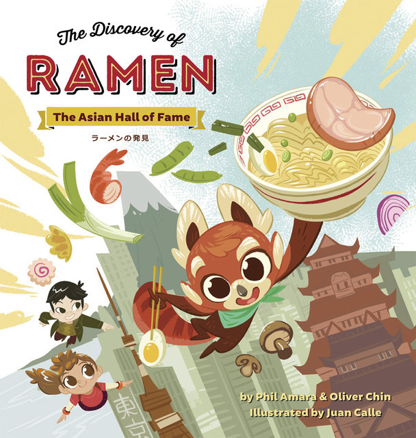 The Discovery of Ramen, Oliver Chin, Phil Amara