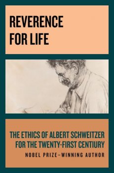 Reverence for Life, Albert Schweitzer